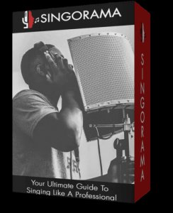 Singorama - SING LIKE A PRO Your Essential Guide To Professional