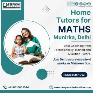 Home tutors for maths munirka delhi | deepanshi classes
