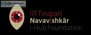 Iit tirupati navavishkar i-hub foundation (iitt nif)