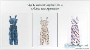 Quality Womens Cropped Tops to Enhance Your Appearance