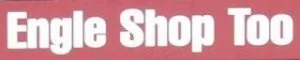 Engle Shop Too