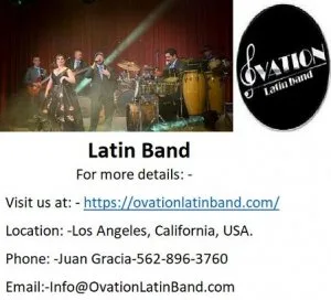Hire Now Best Latin Band by Ovation Latin Band in California.