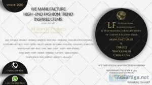 Manufacturer and Wholesaler of Luxury and Fashion Inspired Items