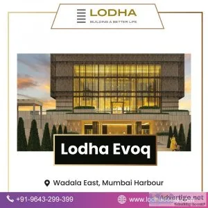Lodha evoq - 3 & 4 bhk luxury flats in mumbai