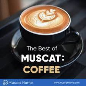 Find best coffee shops in muscat - muscat home