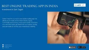 Best online trading app in india for mobile | globe capital