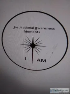 I AM - Inspirational Awareness Moments