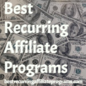 The 80 Best Recurring Affiliate Programs In 2022