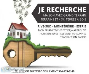 Recherch&eacute  Maison avec grand terrain ou terres &agrave boi