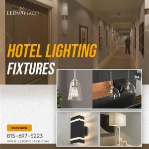 Get the Perfect Hotel Lighting Fixtures for a Luxurious Look