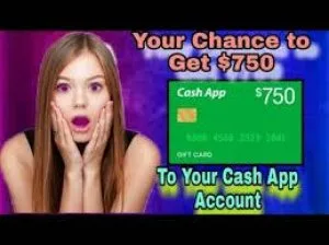 Your Chance to get 750 to your Cash App
