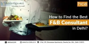 How to Find the Best FandB Consultant in Delhi