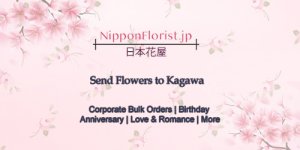 Send flowers to kagawa