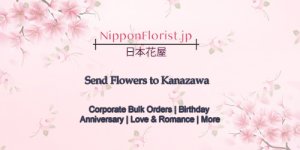Send flowers to kanazawa