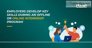 Employers develop key skills during an offline or online interns