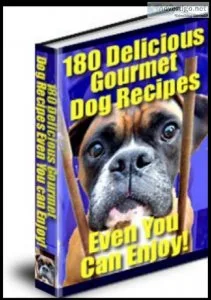 180 Delicious Gourmet Dog Recipes