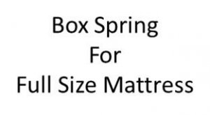 Box Spring for Full Size Mattress