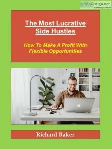 Free eBook &quotThe Most Lucrative Side Hustles&quot