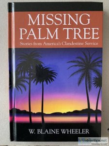 Missing Palm Tree Stories From America s Clandestine Service