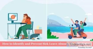 How to Identify and Prevent Sick Leave Abuse in the Workplace