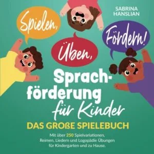 Spielen &Uumlben F&oumlrdern Sprachf&oumlrderung f&uumlr Kinder 