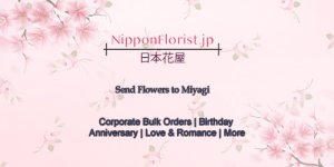 Send flowers to miyagi