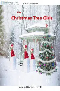 The Christmas Tree Girls Inspired By True Events