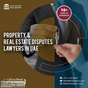 Real estate- property dispute lawyers in dubai uae
