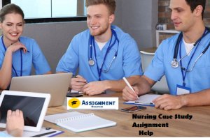 Nursing Case Study Assignment Help