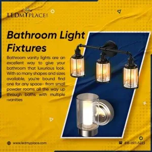 Get a New Bathroom Light Fixtures for Your Style and Functionali