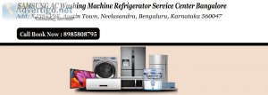 Samsung ac washing machine refrigerator service center bangalore