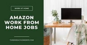 Amazon Home Jobs