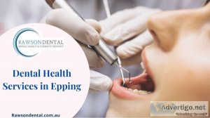 Epping dentist: the best choice in cosmetic dentistry