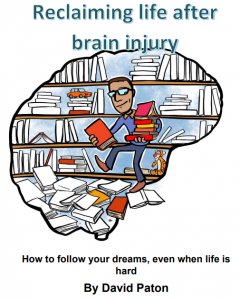 Reclaiming Life after Brain Injury