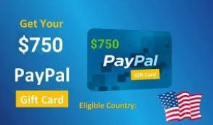 Get your 750 Paypal Gift Card