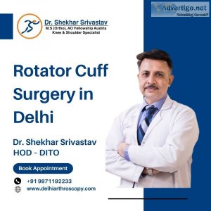 Rotator cuff surgery in delhi