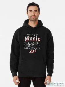 Without Music Life Would &quotB Flat&quot Pullover Hoodie