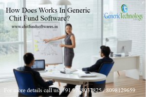 How does genericchit chit fund software works