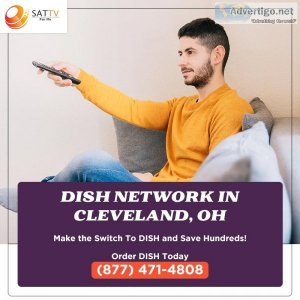 Get the best tv experience with dish network in cleveland, oh