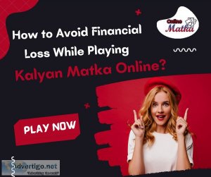 How to avoid financial loss while playing kalyan matka online?