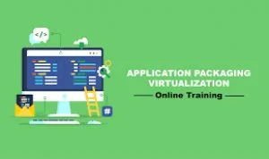 Application Packaging Online Training