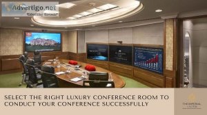 Select the right luxury conference room to conduct your conferen