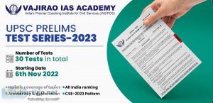 Upsc prelims test series 2023 - vajirao ias academy