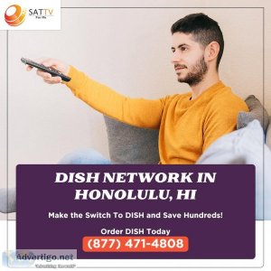 Get the best tv experience with dish network in honolulu, hi