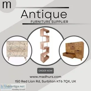 Antique furniture supplier in uk - madhurs wholesale furniture