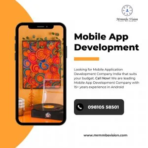 Mobile app development company in india - mrmmbs vision
