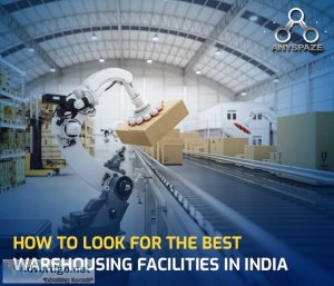 How to look for the best warehousing facilities in india