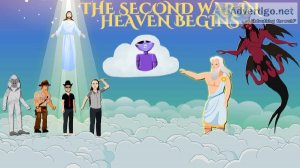 The Second War in Heaven Begins