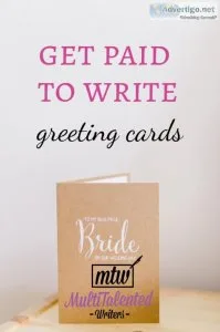 Write verses for greeting cards (280.00 per day)