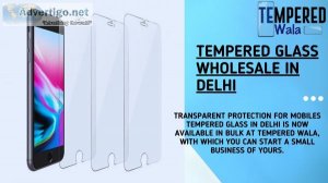 Tempered glass wholesale in delhi